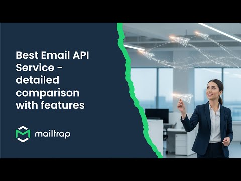 We Tried Them All - Which Email API Is Really the Best?